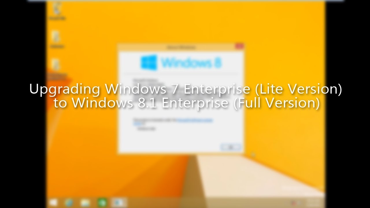 Upgrading Windows 7 Enterprise (Lite Version) to Windows 8.1 Enteprirse (Full Version)