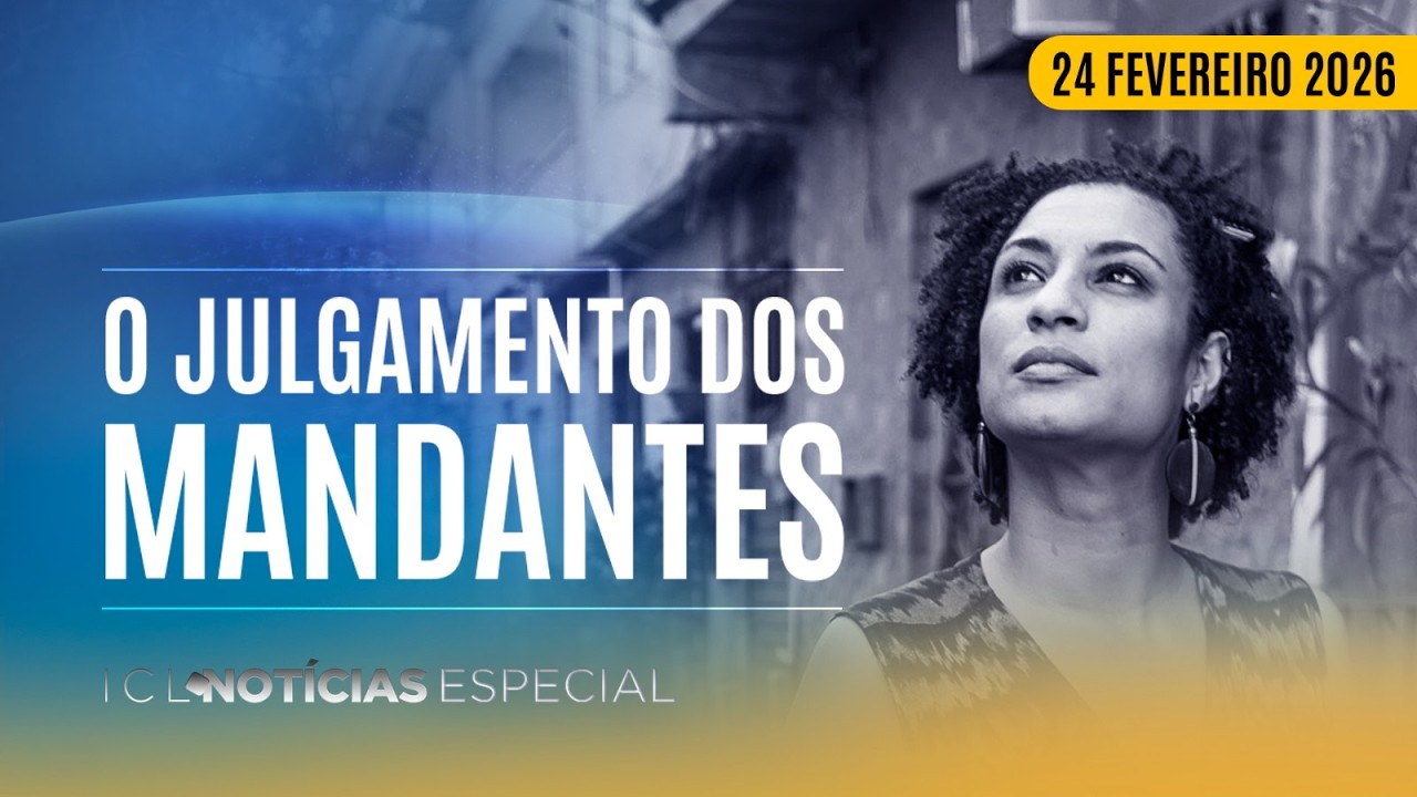 OS MANDANTES DO ASSASSINATO DE MARIELLE FRANCO NO BANCO DOS RÉUS - ICL NOTÍCIAS ESPECIAL  AO VIVO