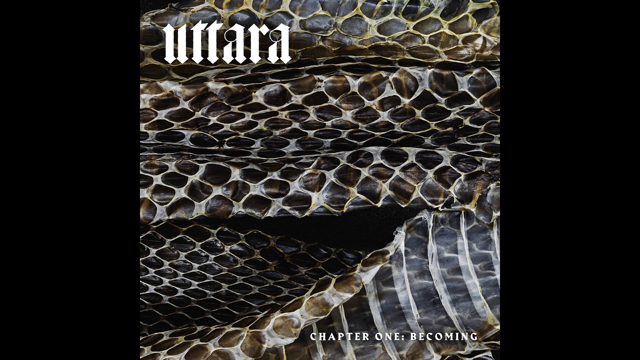 UTTARA - Chapter One: Becoming (EP 2026)