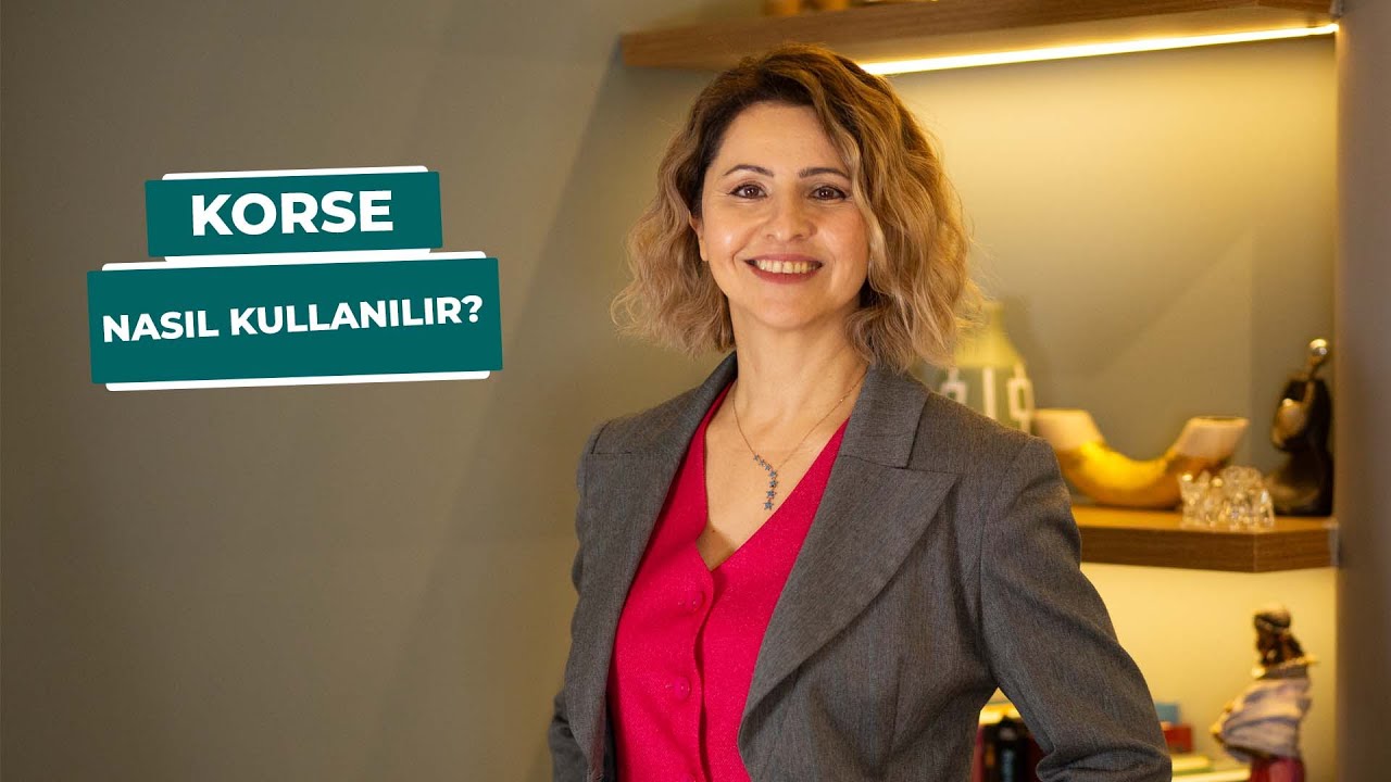 Korse Nasıl Kullanılır ?