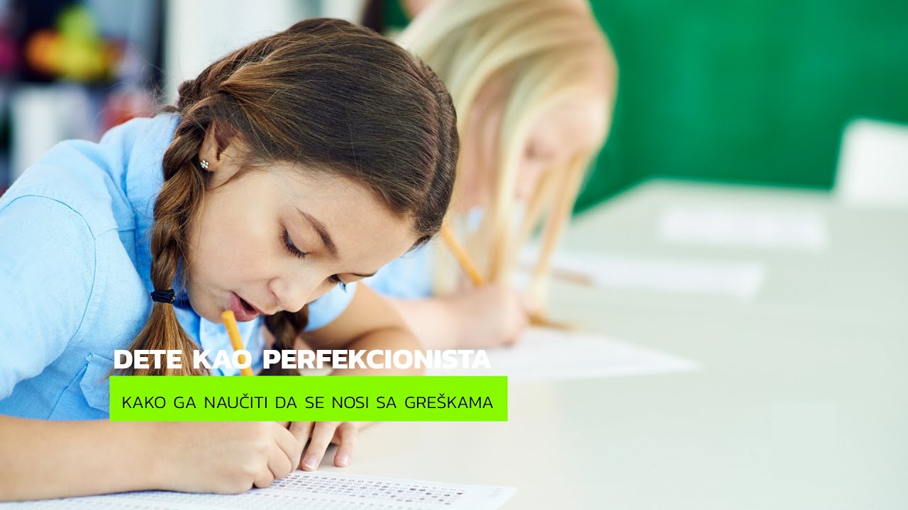 Dete kao perfekcionista: Kako ga naučiti da se nosi sa greškama