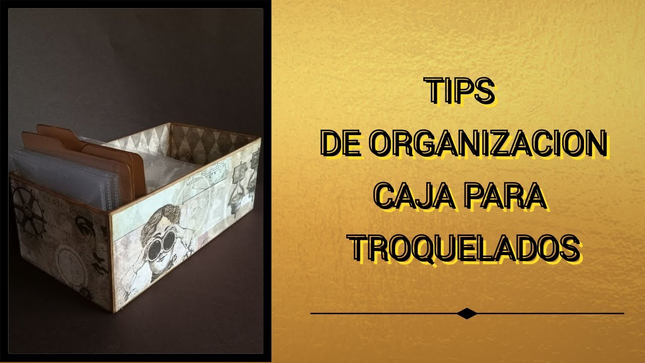 TIP DE ORGANIZACION  ( CAJA PARA TROQUELADOS)
