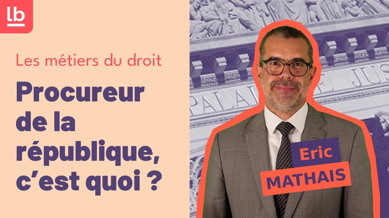[Métiers du droit /Episode 3] : Procureur de la République, c'est quoi ?