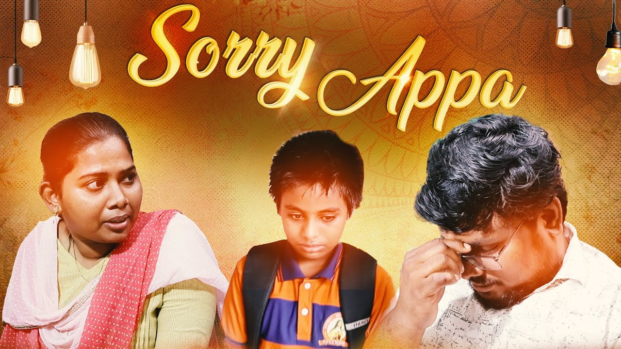 Sorry Appa – Father’s Love Is Deeper Than Anger | Short Film