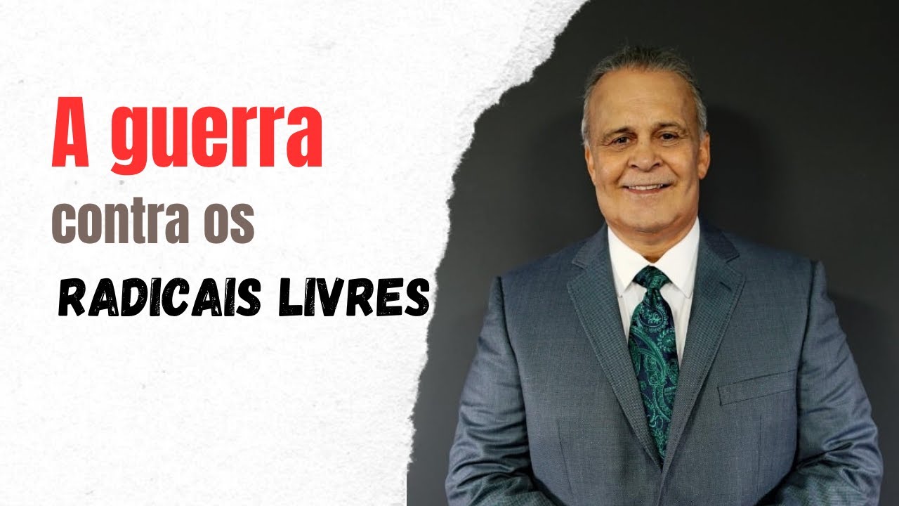 A guerra contra os radicais livres