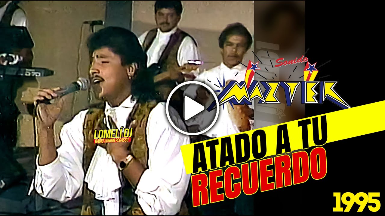 1995 - ATADO A TU RECUERDO - Sonido Mazter - canta Pache - En vivo -