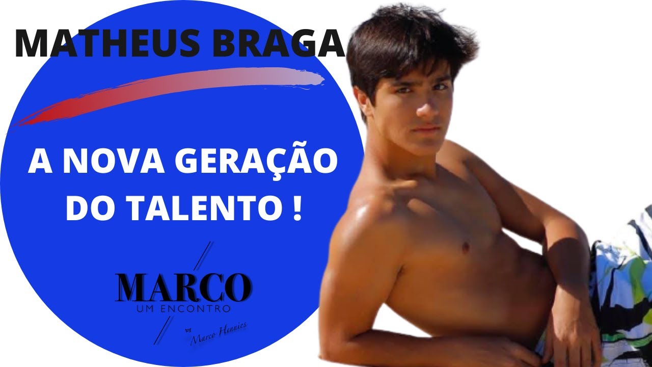 MATHEUS BRAGA, A NOVA GERA&Ccedil;&Atilde;O DO TALENTO!