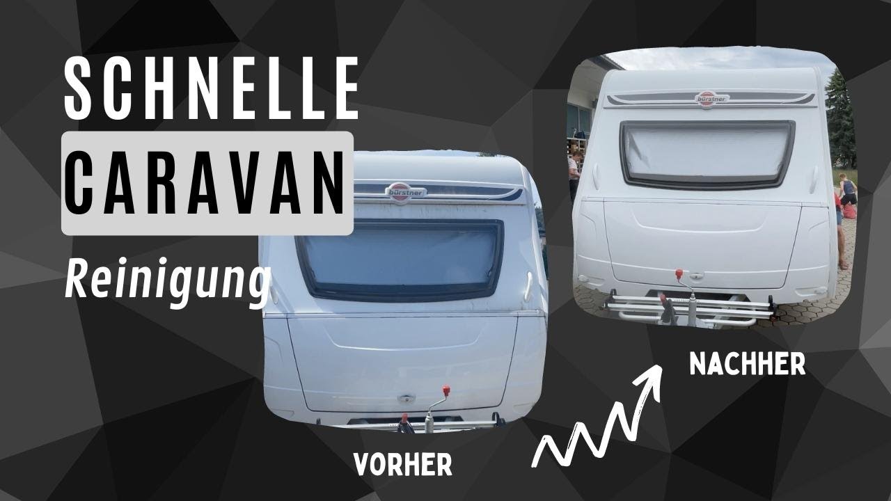 Du willst auch einen sauberen Caravan? (mit dem HighPowerCleaner) // CleanTruck // Caravan