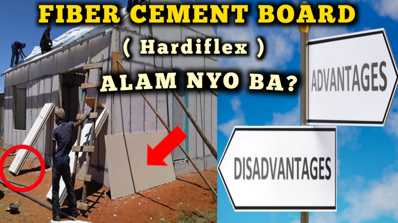 FIBER CEMENT BOARD ( Hardieflex ) ADVANTAGES & DISADVANTAGES PAANO MALAMAN STEP BY STEP NA PAGAARAL.