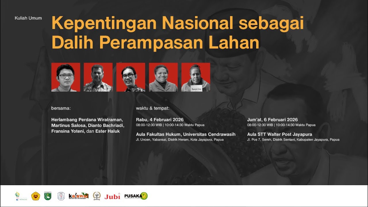 Kuliah Umum : Perampasan Tanah Masyarakat Papua