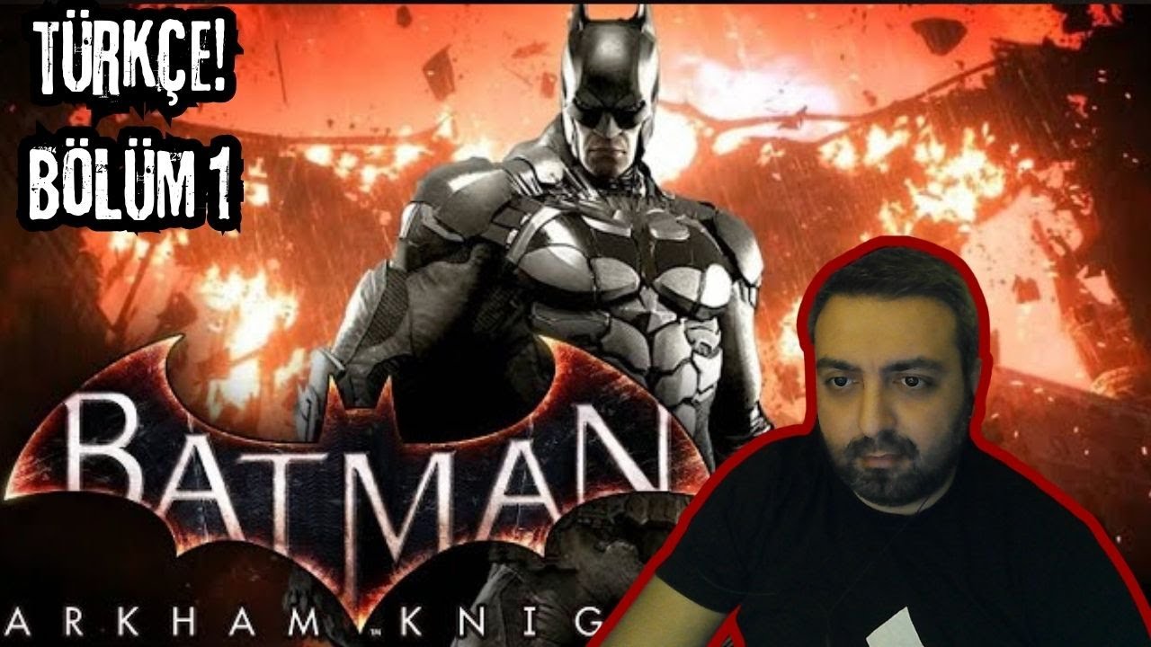 BATMAN ARKHAM KNİGHT İLK KEZ OYNUYORUM !