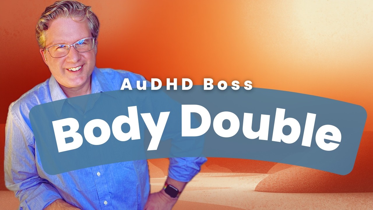 Body Double Session for ADHD & AuDHD | Get Stuff Done With Me