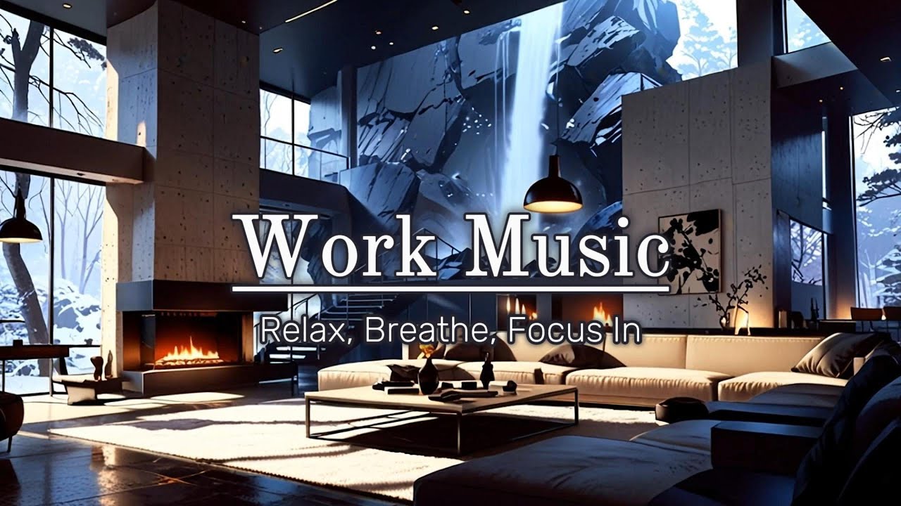 Work Music - Gain Peace And Focus