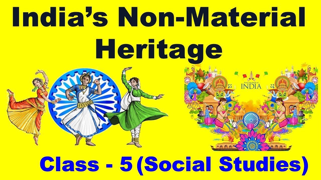 India's Non-Material Heritage | Class - 5 | Social Studies | CBSE | Non-Material Heritage Of India