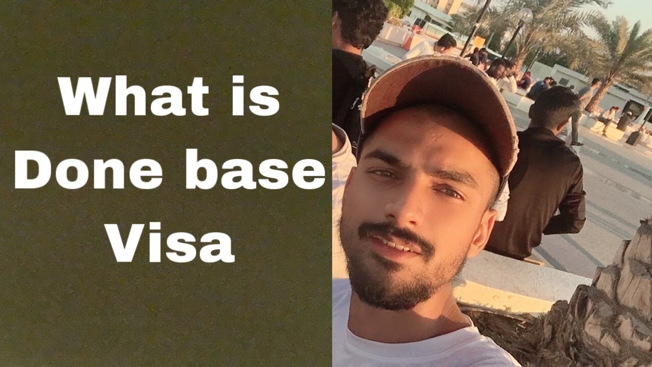 What is done base visa done base visa kya hota hy hindi
