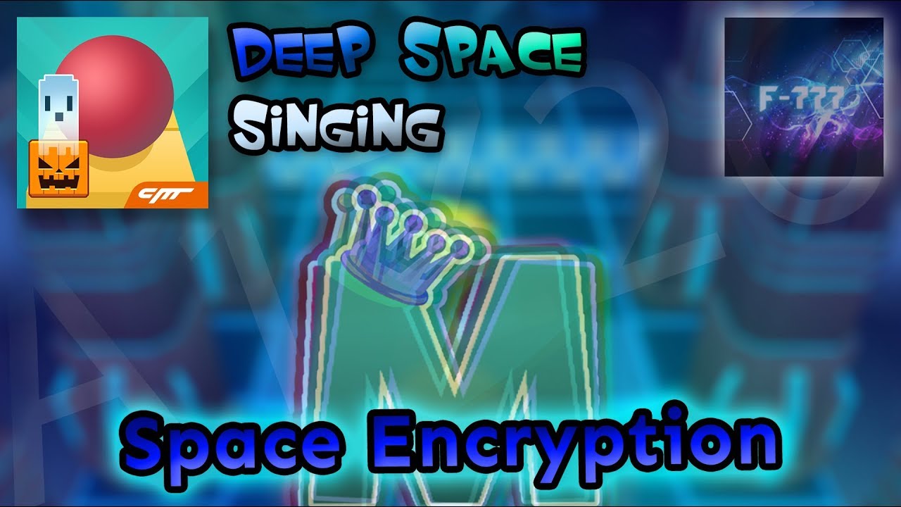 Rolling Sky Singing - Space Encryption (Deep Space)