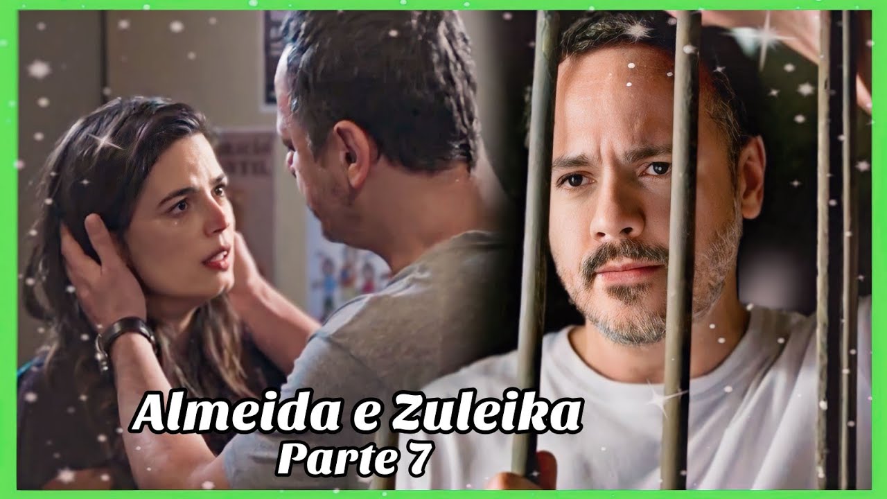 A HISTÓRIA DE ALMEIDA E ZULEIKA PARTE 7 (Comentada).
