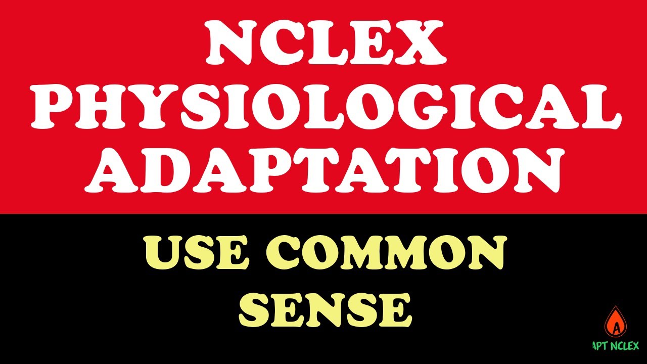 NCLEX Physiological Adaptation Practice Questions & Rationales | Nursing Review