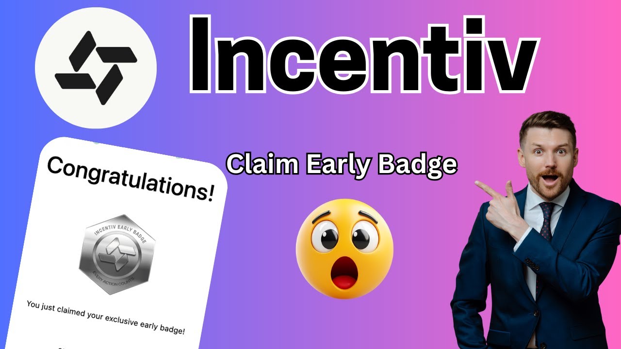 Incentiv Airdrop - Claim Early Badge - Never Miss