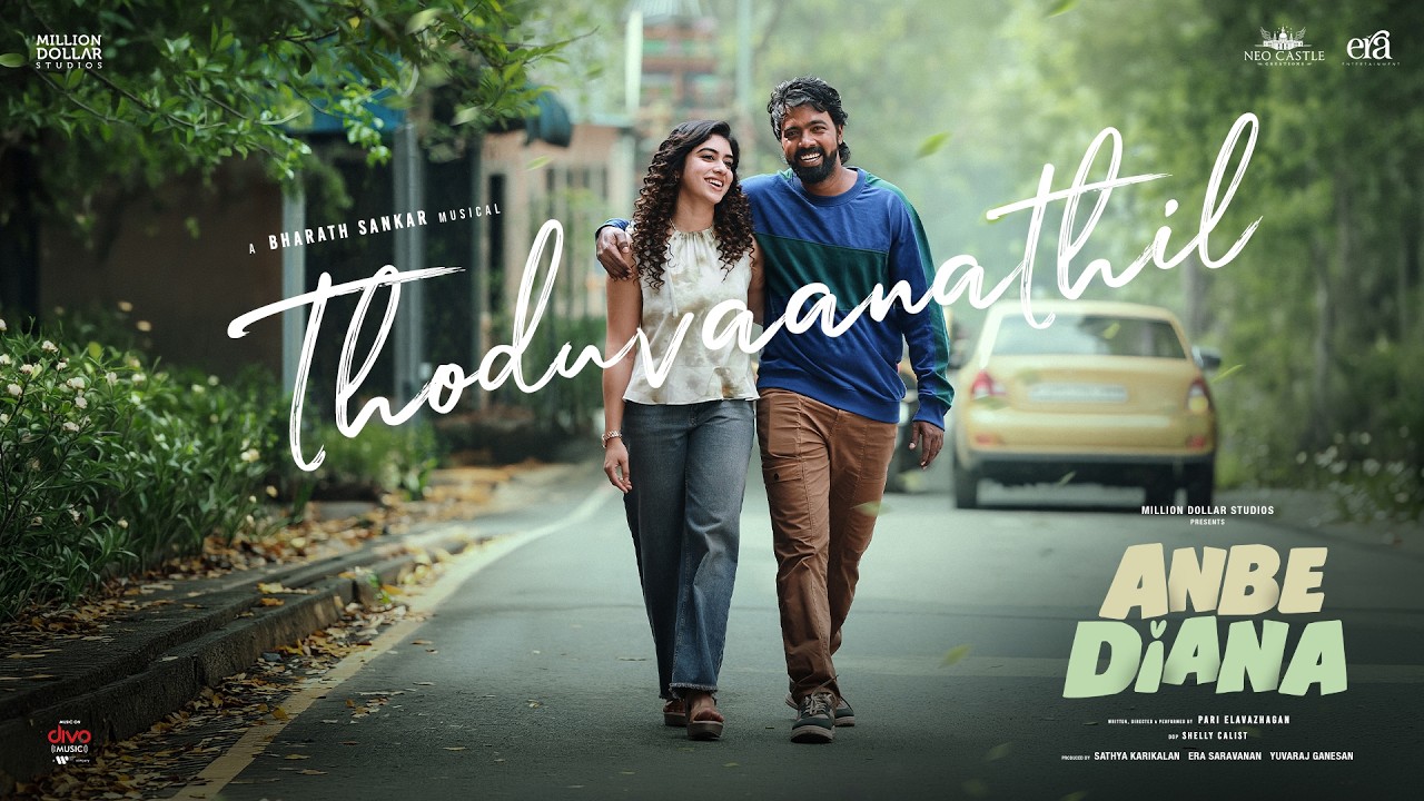 Thoduvaanathil | Anbe Diana | Pari Elavazhagan, Ramya Ranganathan, Roja | Bharath Sankar