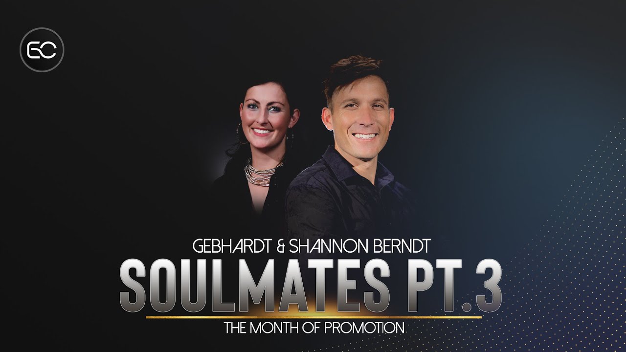 Soulmates Pt 3   Gebhardt & Shannon Berndt