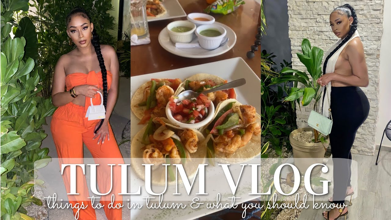 TULUM VLOG | WHAT YOU SHOULD KNOW BEFORE TRAVELING TO TULUM, MEXICO | SHAMIA UNIQUE