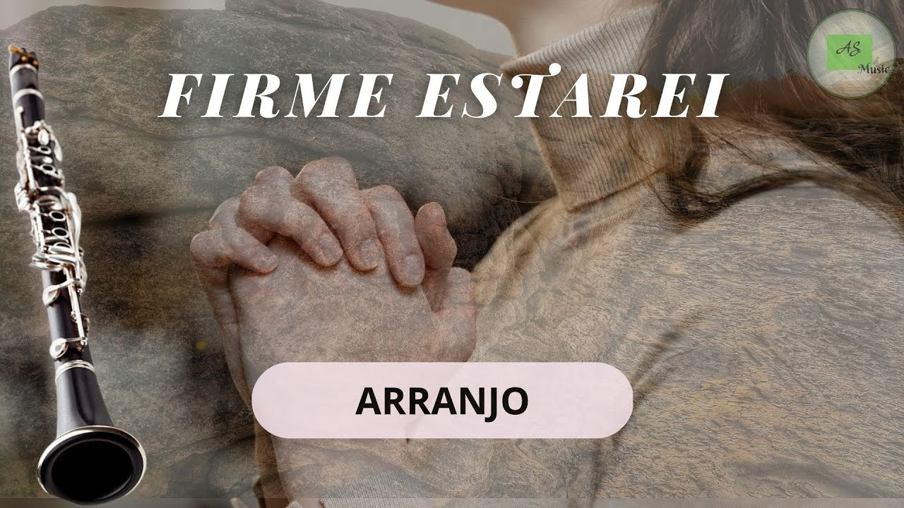 Firme Estarei | Clarineta | Arranjo