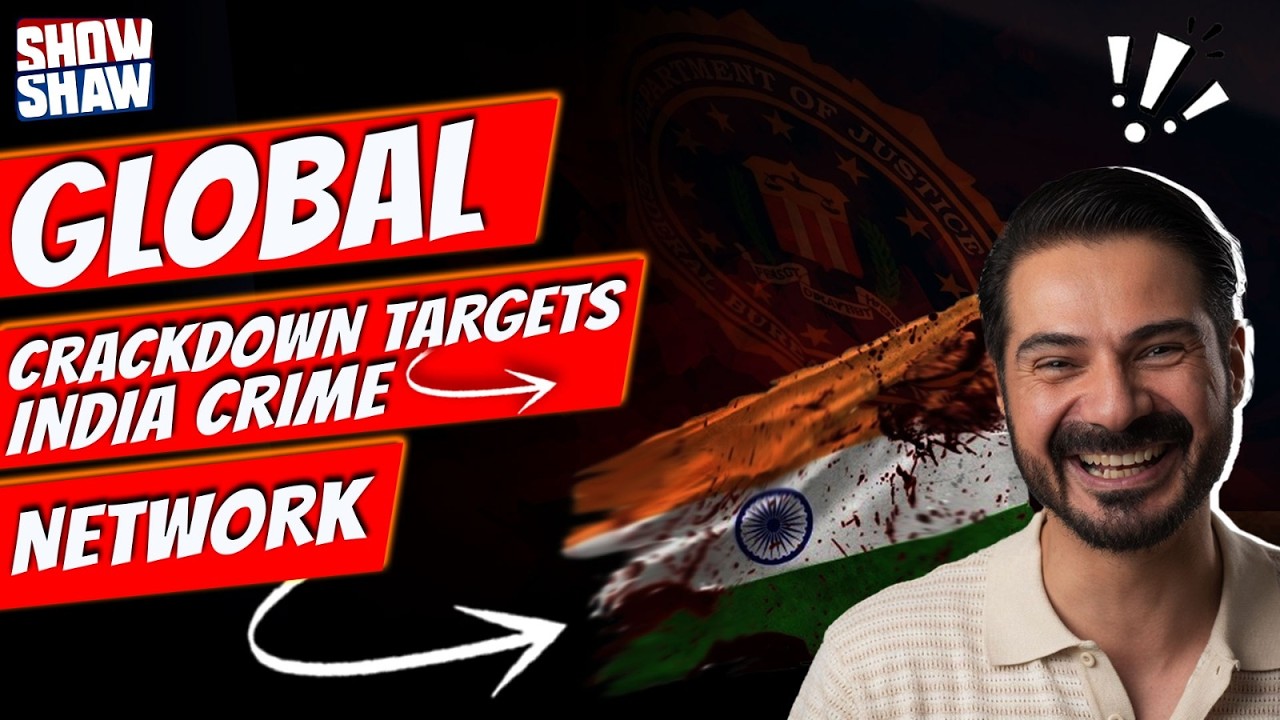 Global Crackdown Targets India Crime Network | Show Shaw | Pakistan Connect