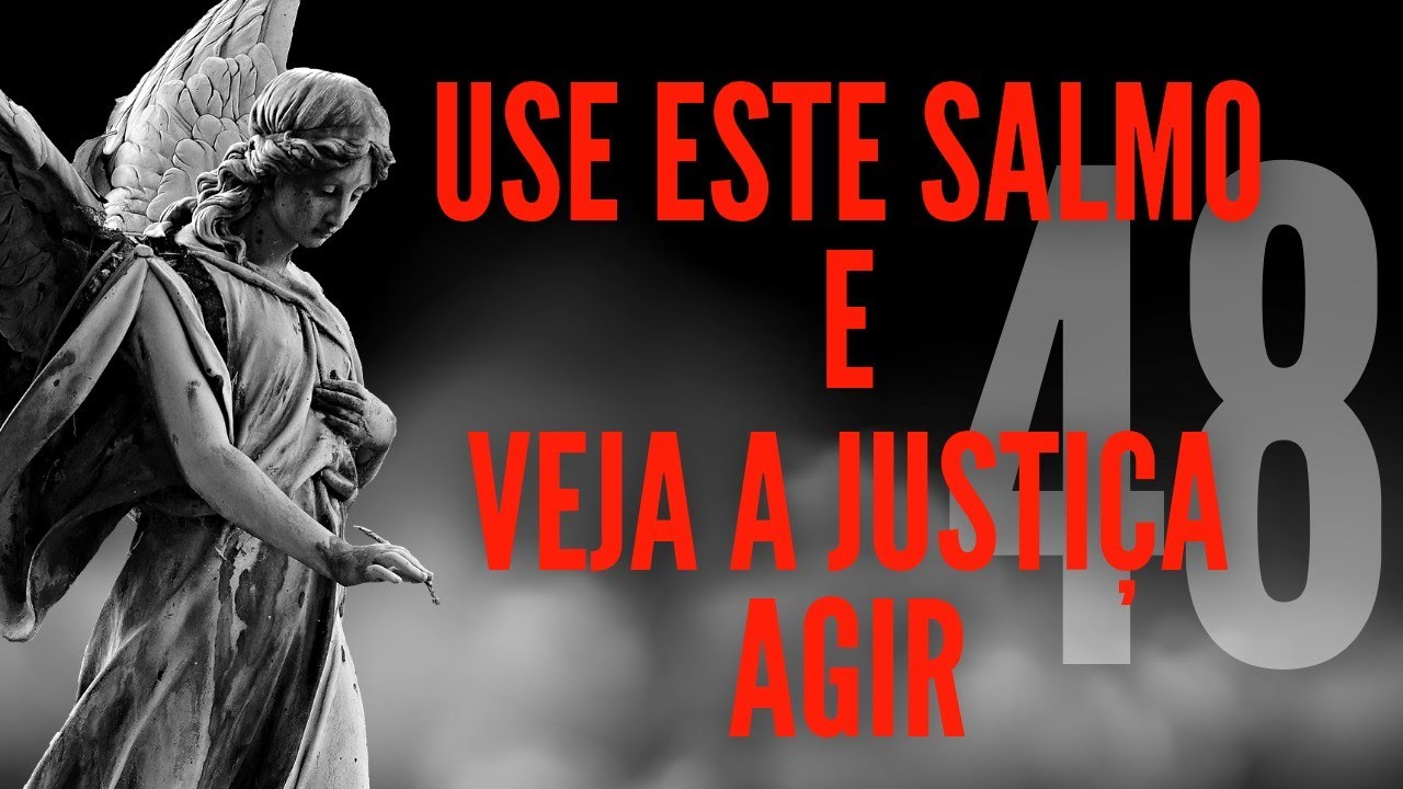 Salmo 48 - se proteger e CAUSAR na vida do INIMIGO 