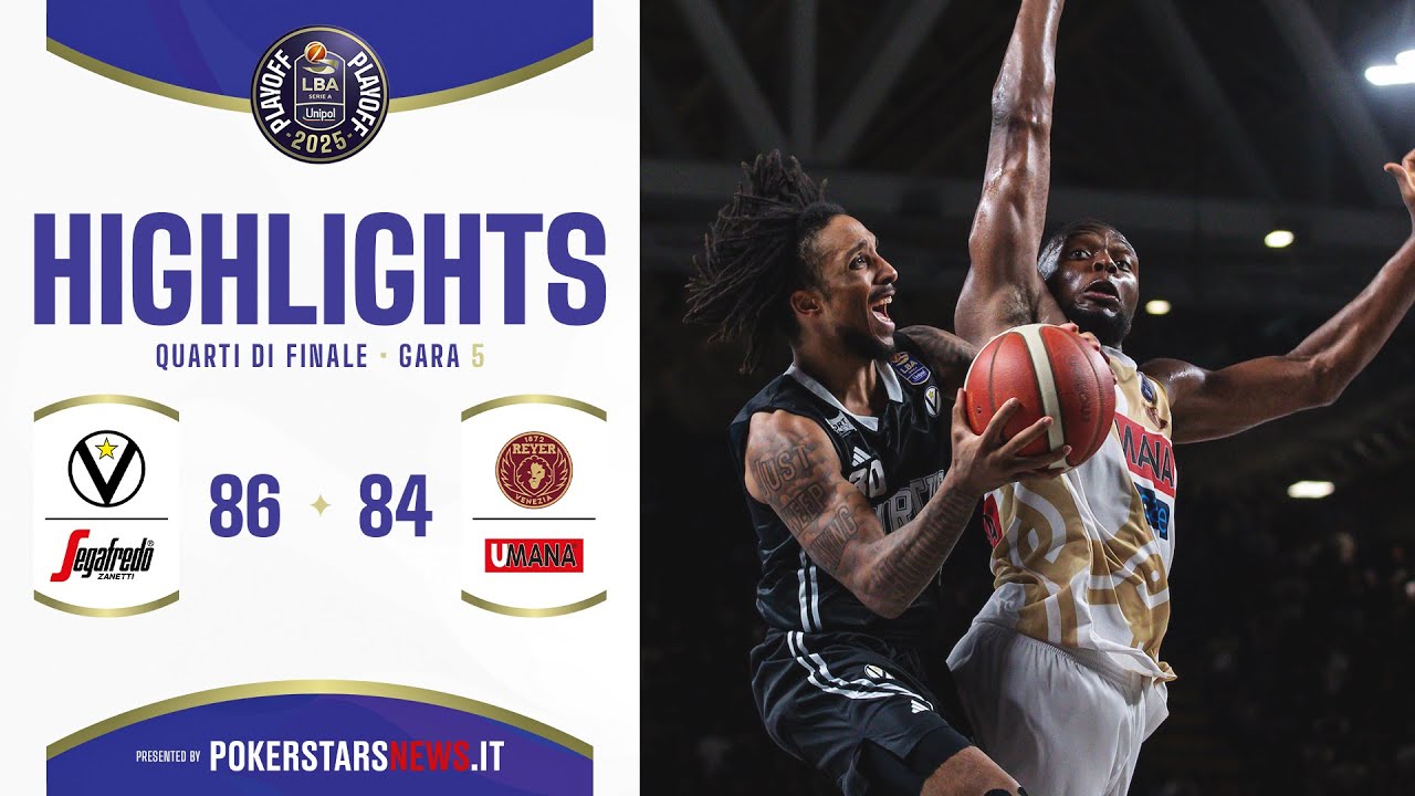Virtus Segafredo Bologna - Umana Reyer Venezia | PokerstarsNews Highlights | QF | Gara-5