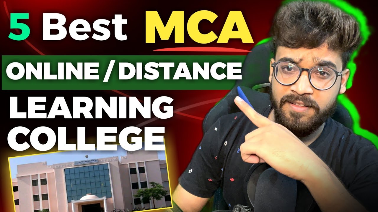 5 Best MCA Online/Distance Learning Colleges📙- Tushar Badeewal