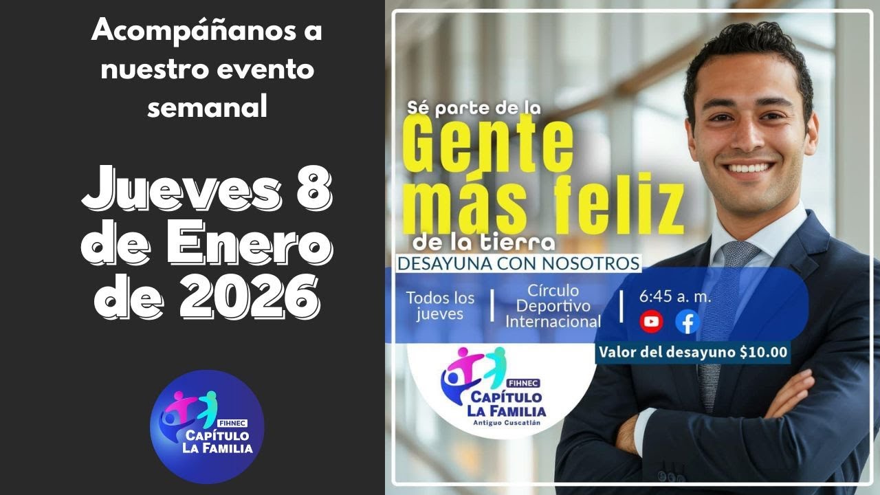 Evento Capítulo La Familia / Jueves 8 de Enero de 2026 / 6:45 AM / CDI 📱