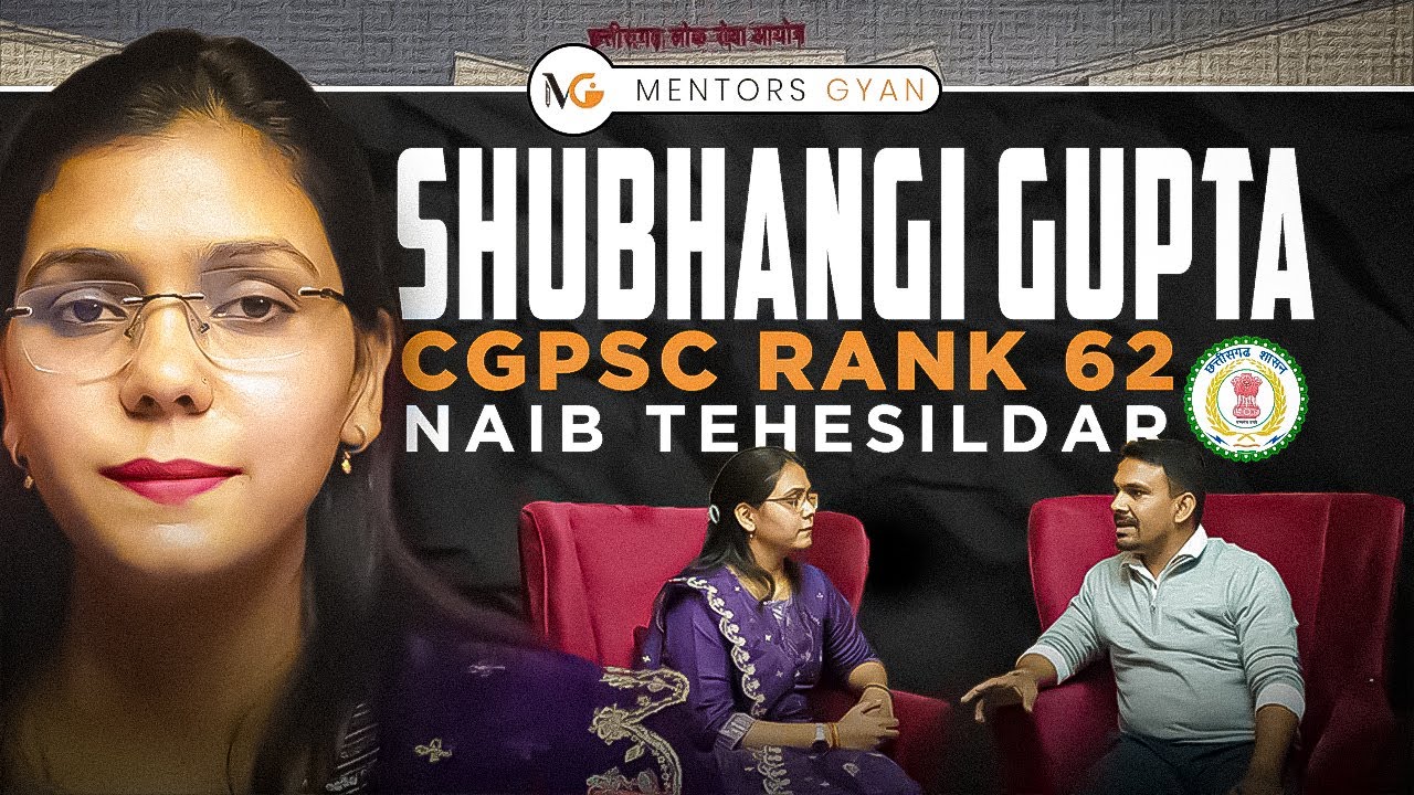 Unfiltered Conversation With CGPSC Toppers | Shubhangi Gupta | Naib Tehsildar | CGPSC Rank 62 |