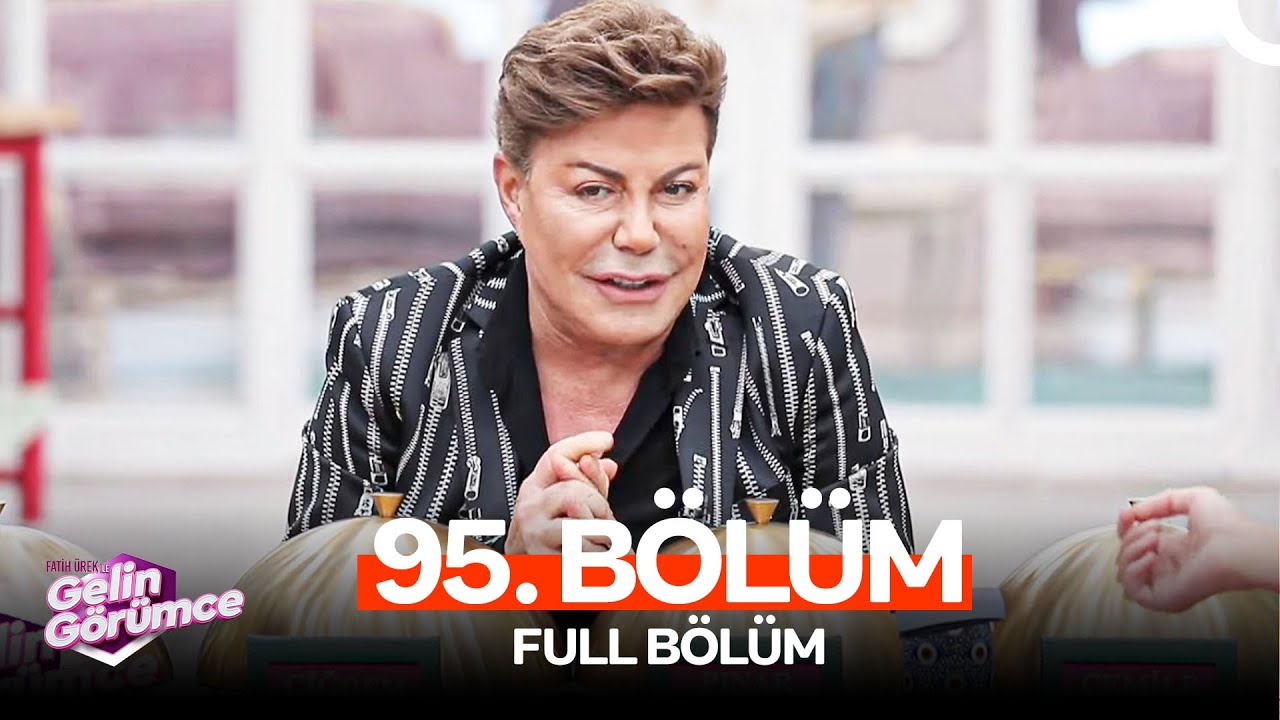 Fatih Ürek ile Gelin Görümce 95. Bölüm