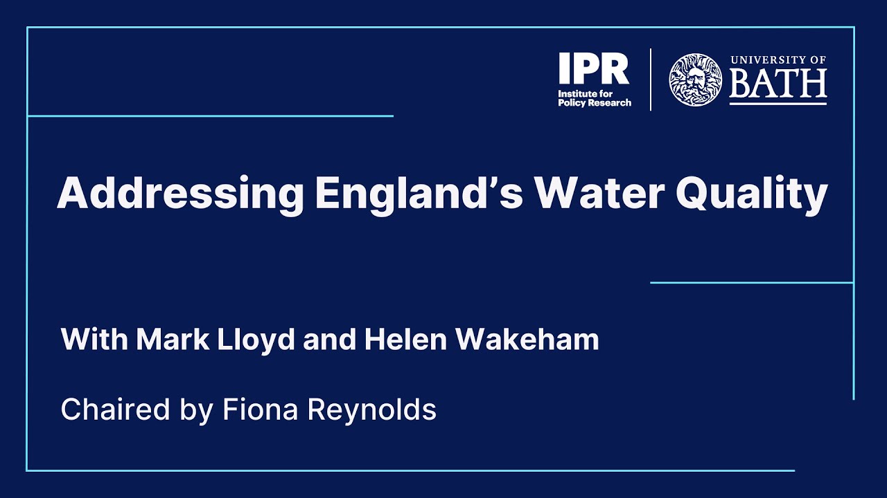 Addressing England's Water Quality: Panel discussion