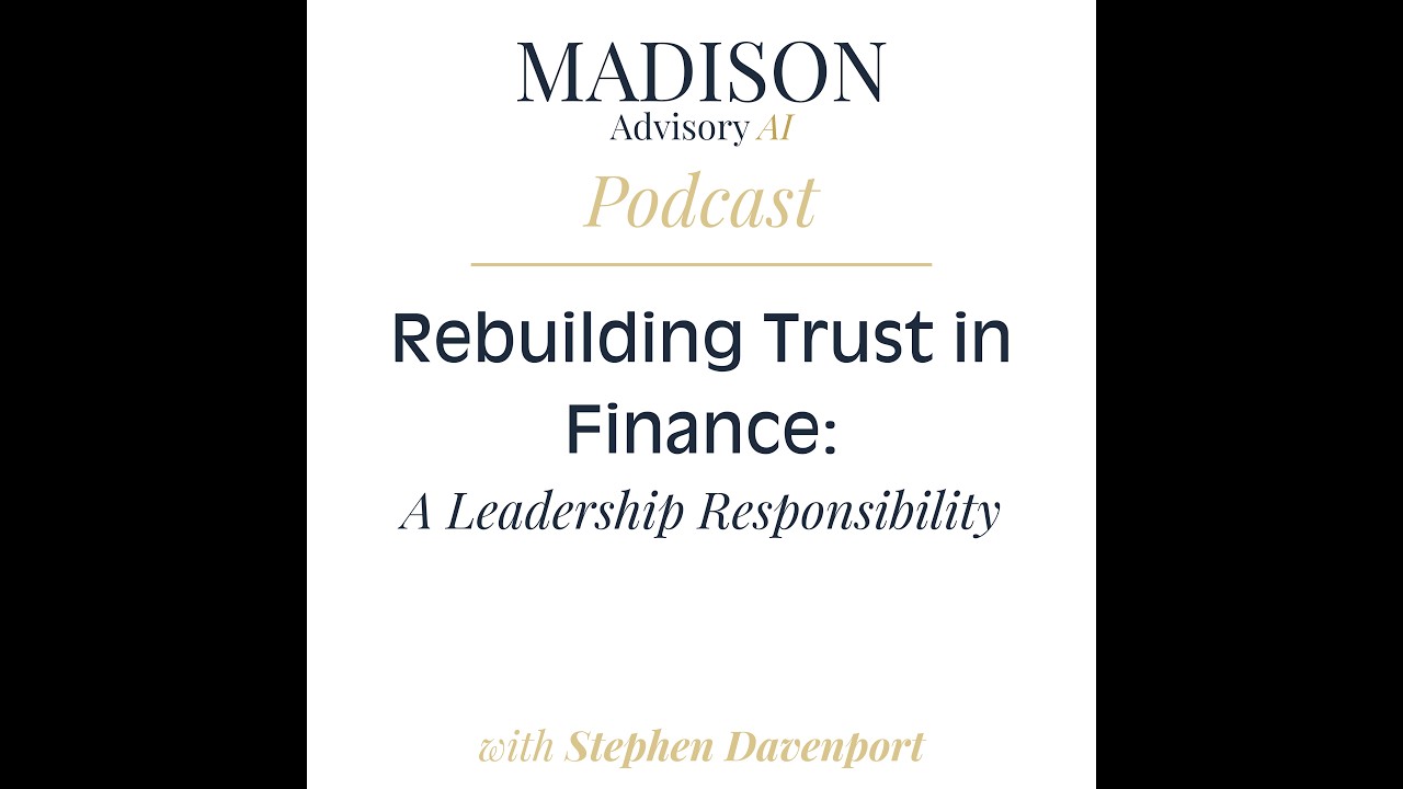 Rebuilding Trust in Finance: A Leadership Responsibility