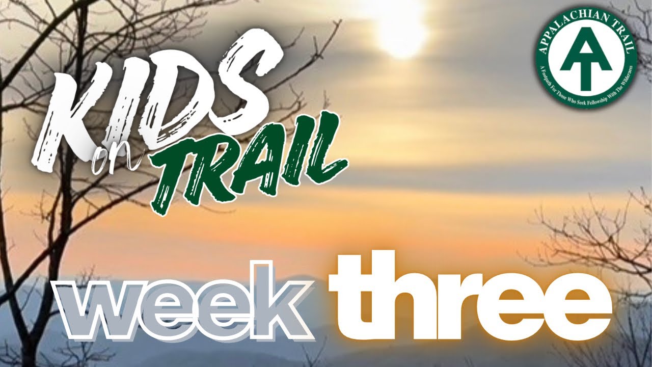 Kids on Trail | Week 3 — Getting to the Smoky Mountains