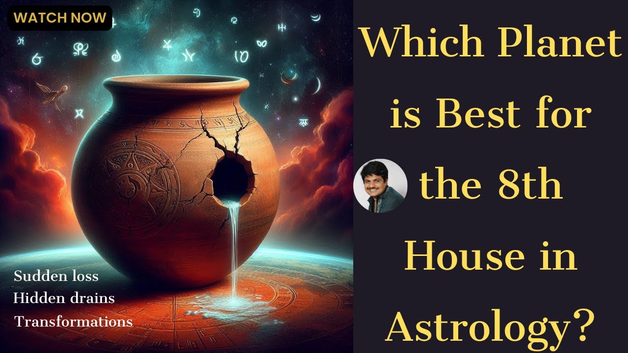 8th House in Astrology: Randhra Bhava Secrets | Pot with a Hole Metaphor Explained