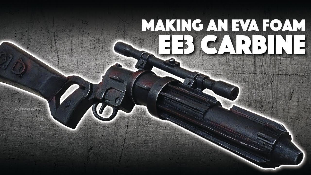 Making An EVA Foam EE3 Carbine