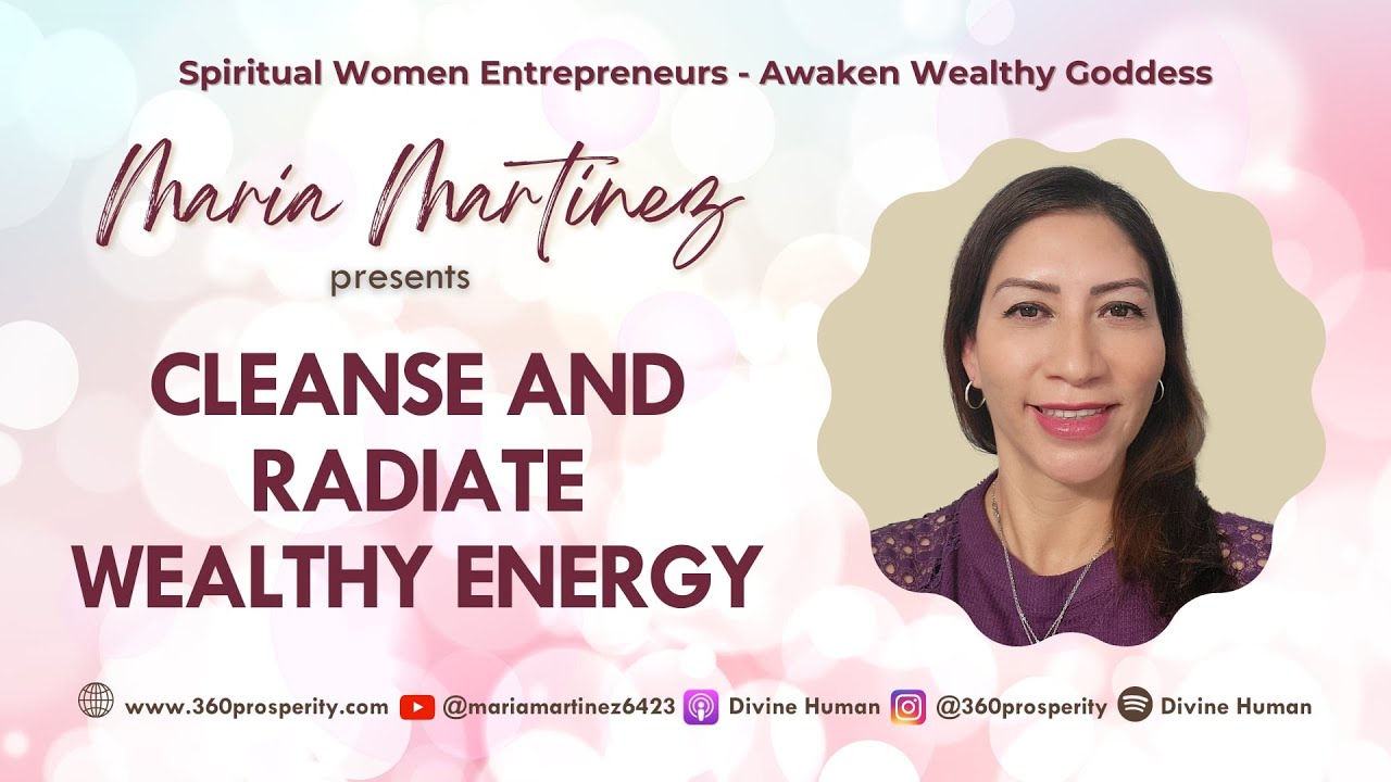 Spiritual Women Entrepreneurs - Awaken Healthy Goddess: Cleanse and Radiate Wealthy Energy