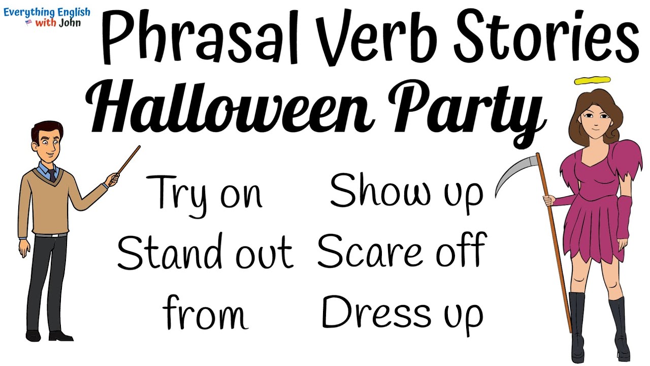 Halloween Party: Phrasal Verbs in English Conversation #phrasalverbs