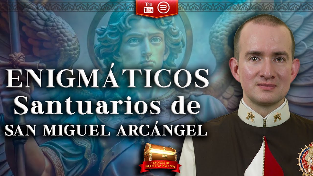 Los 7 Enigmáticos Santuarios de San Miguel Arcángel: La Línea Sagrada EPISODIO 008