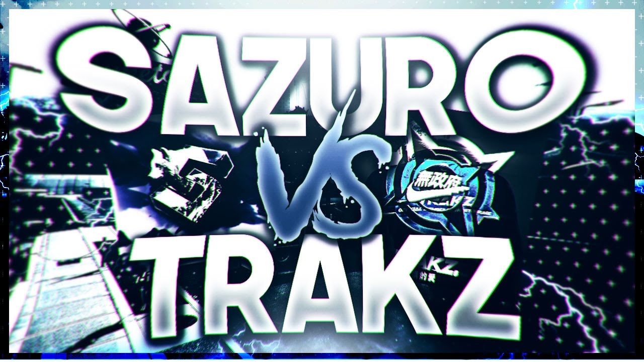 SAZURO vs. TRAKZ (FULL GAME)