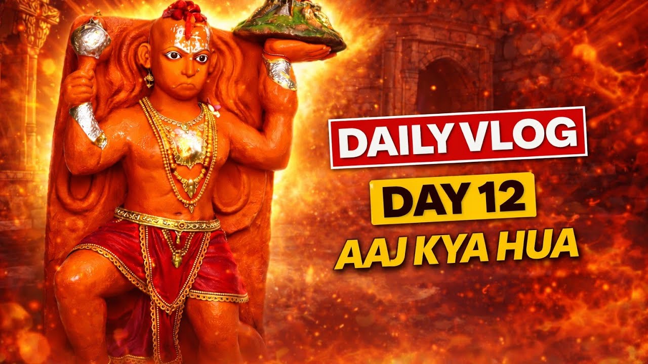 Daily Vlog Day 12 | Hanuman Ji Ke Darshan 🙏 | Aaj Kya Hua  