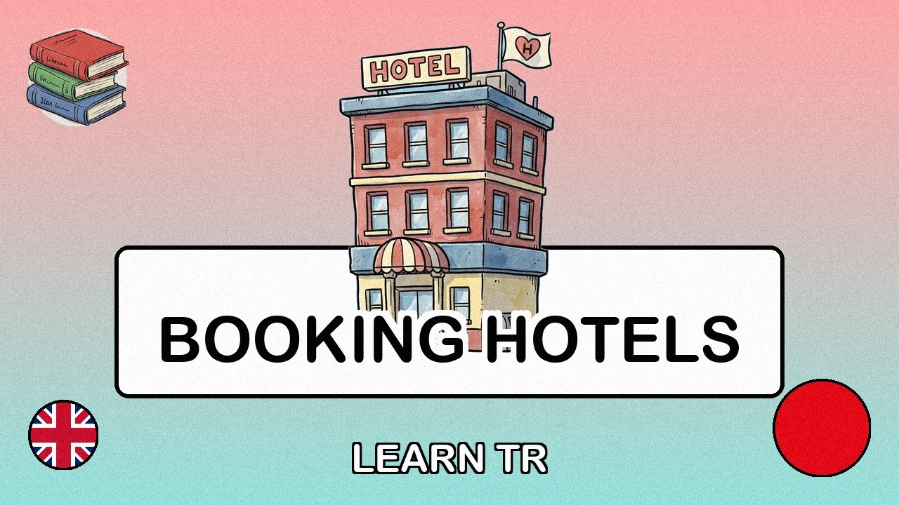 🇬🇧→🇹🇷 Learn Turkish - Hotel Booking & Accommodation