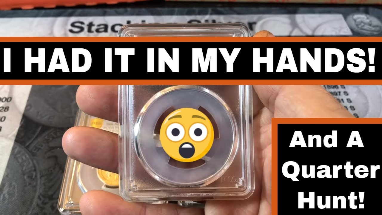 Held a Rare Quarter in My Hand and a Quarter Hunt