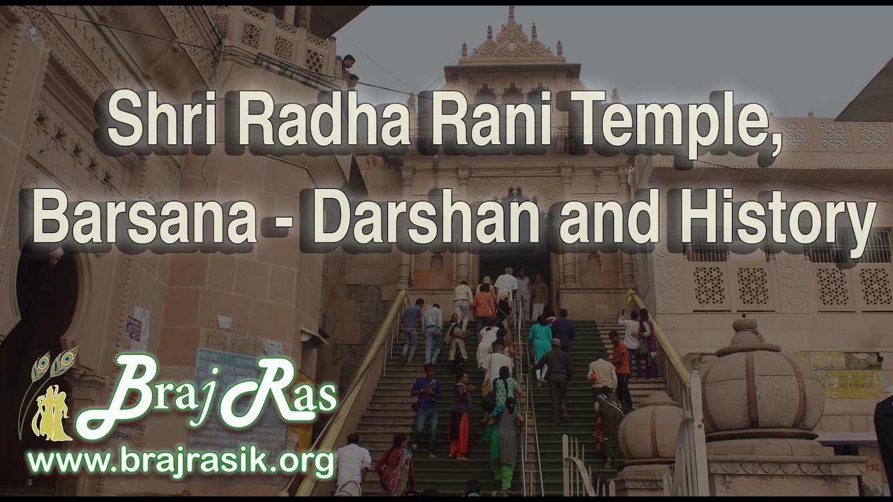 Shri Radha Rani Temple, Barsana - Darshan and History | Braj Ras