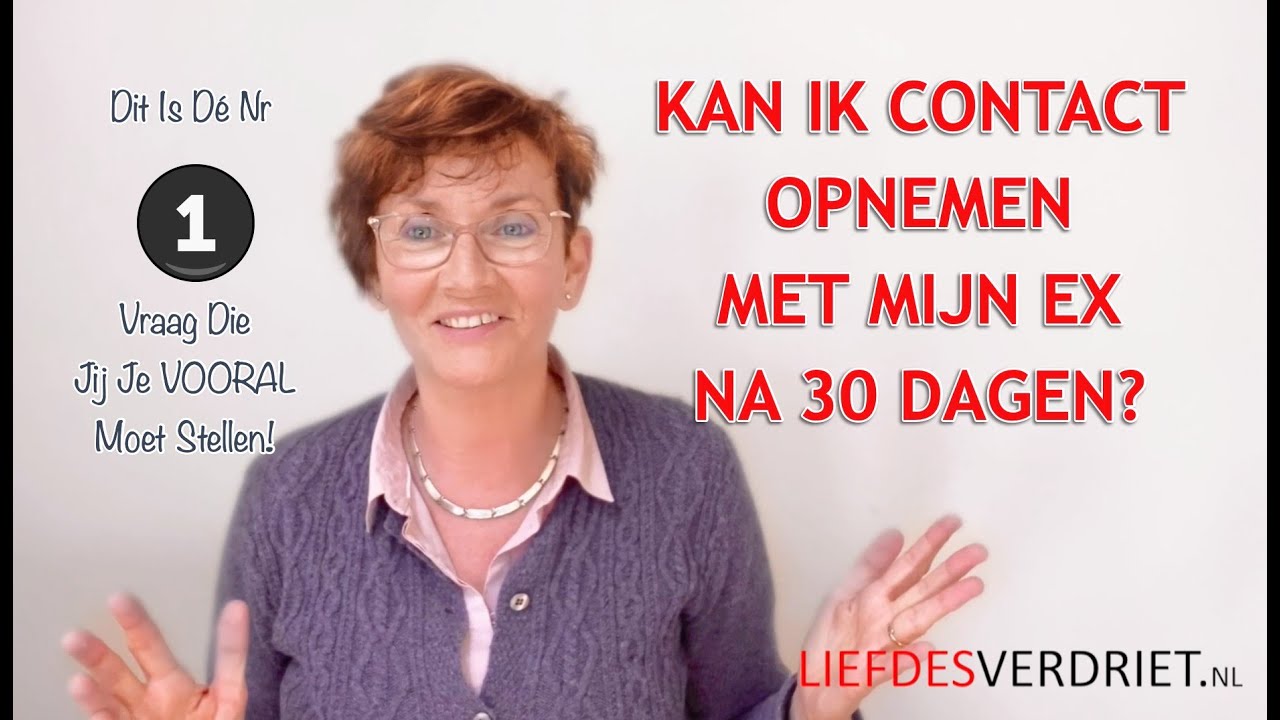 Kan ik contact opnemen met mijn ex?