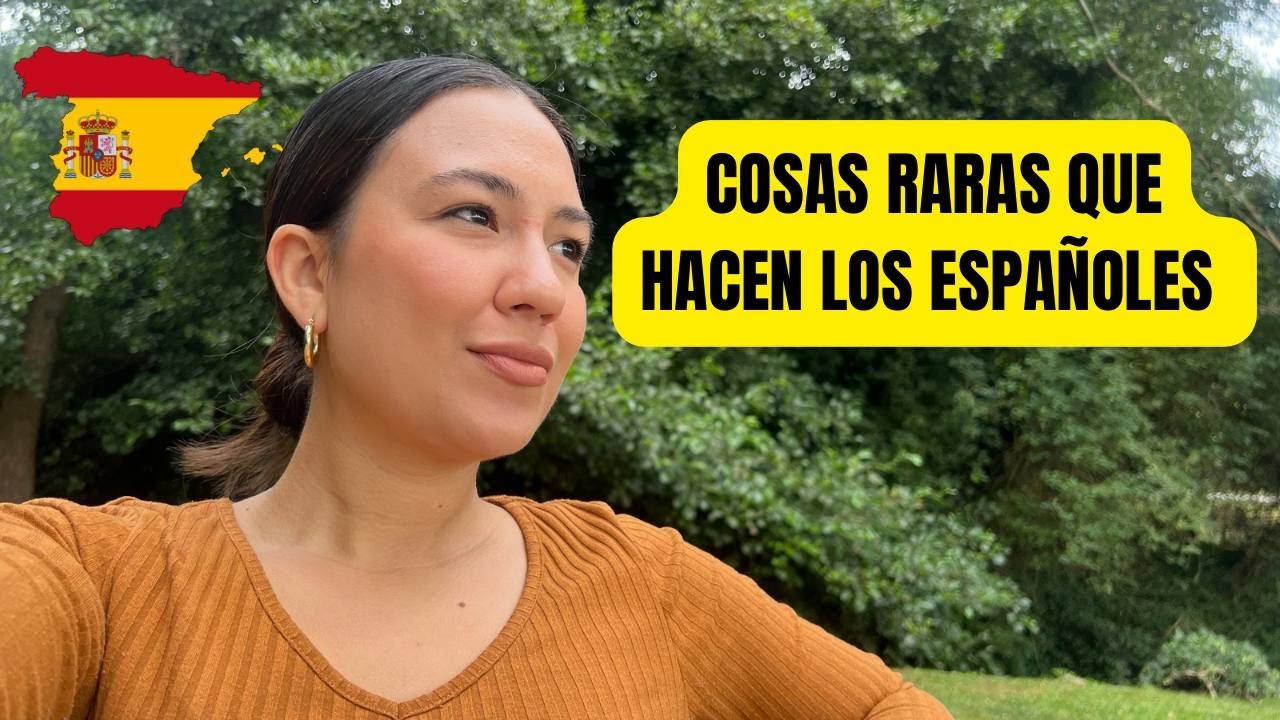 Cosas RARAS que hacen los ESPAÑOLES... cosas raras que hacen en España.