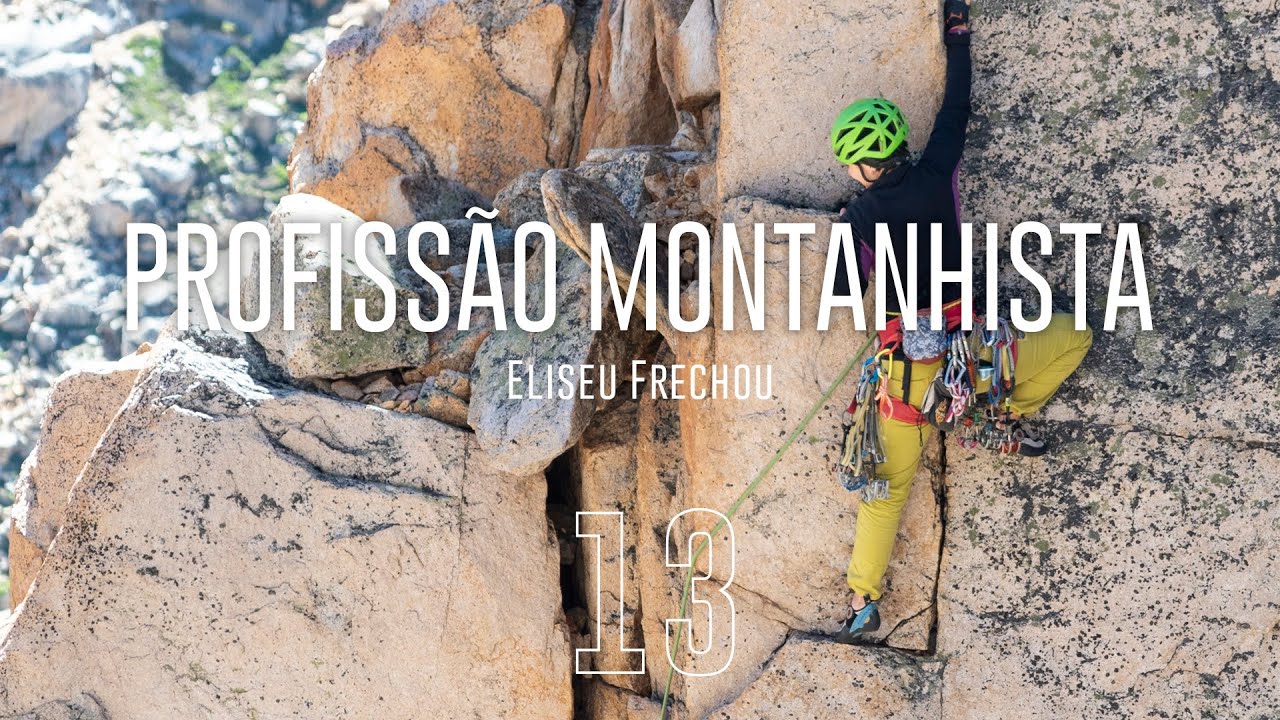 PROFISSÃO MONTANHISTA EP. 13 - Final